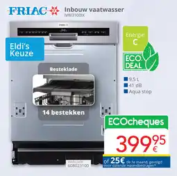 Eldi Friac Inbouw vaatwasser IVW3100IX aanbieding