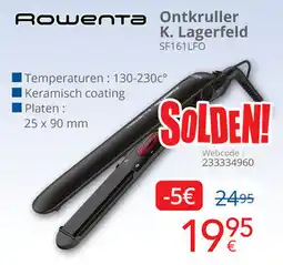Eldi Rowenta Ontkruller K. Lagerfeld SF161LFO aanbieding