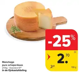 Carrefour Manchego pure schapenkaas aanbieding