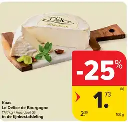 Carrefour Kaas Le Délice de Bourgogne aanbieding