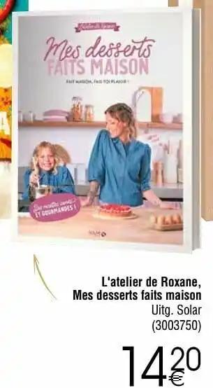 Cora L`atelier de roxane mes desserts faits maison aanbieding