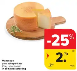 Carrefour Market Manchego pure Schapenkaas aanbieding
