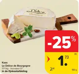 Carrefour Market Kaas Le Délice de Bourgogne aanbieding