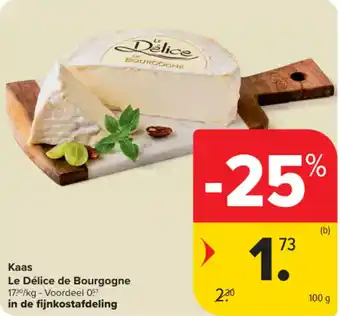 Carrefour Market Kaas Le Délice de Bourgogne aanbieding