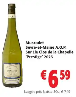Colruyt Muscadet Sèvre-et-Maine A.O.P. Sur Lie Clos de la Chapelle ‘Prestige’ 2023 aanbieding