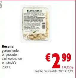 Colruyt Besana geroosterde, ongezouten cashewsnoten en pinda’s 200 g aanbieding
