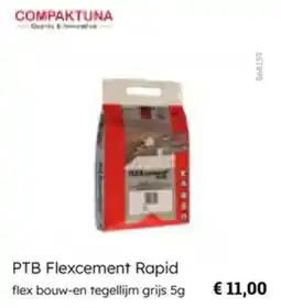 Multi bazar Compaktuna PTB Flexcement Rapid aanbieding