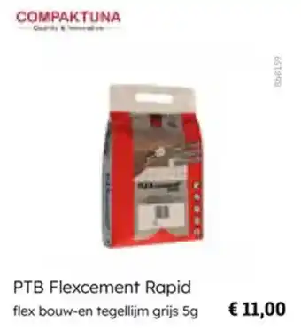 Multi bazar Compaktuna PTB Flexcement Rapid aanbieding