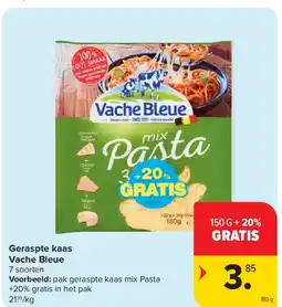 Carrefour Geraspte kaas Vache Bleue aanbieding