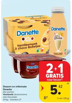 Carrefour Dessert en milkshake Danette aanbieding