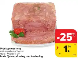Carrefour Preskop met tong aanbieding