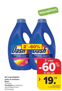 Carrefour Set wasmiddelen pods of vloeibaar Dash aanbieding