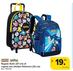 Carrefour Rugzak Sonic (37 cm) of rugzak met wieltjes Pokémon (32 cm) aanbieding