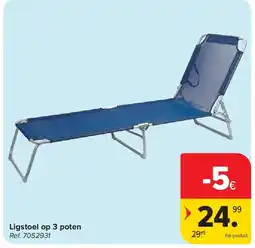 Carrefour Ligstoel op 3 poten aanbieding