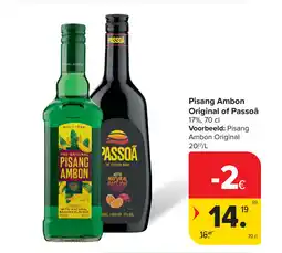 Carrefour Pisang Ambon Original of Passoã 17% aanbieding