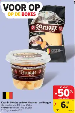 Carrefour Kaas in blokjes en blok Nazareth en Brugge aanbieding