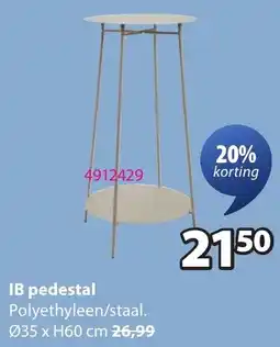 Jysk IB Pedestal aanbieding