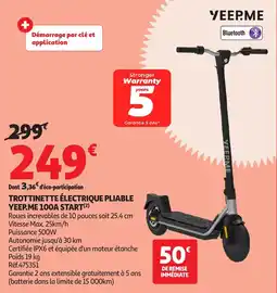 Auchan Trottinette électrique Pliable Yeep.me 100a start aanbieding