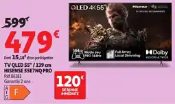 Auchan TV QLed Hisense 55E7NQ Pro aanbieding