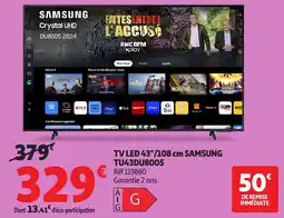 Auchan TV Led Samsung TU43DU8005 aanbieding