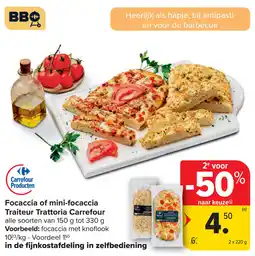 Carrefour Focaccia of mini-focaccia Traiteur Trattoria Carrefour aanbieding