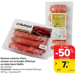 Carrefour Gamma salsiccia Viani, chorizo om te braden D'Avinyó en diots Henri Raffin aanbieding