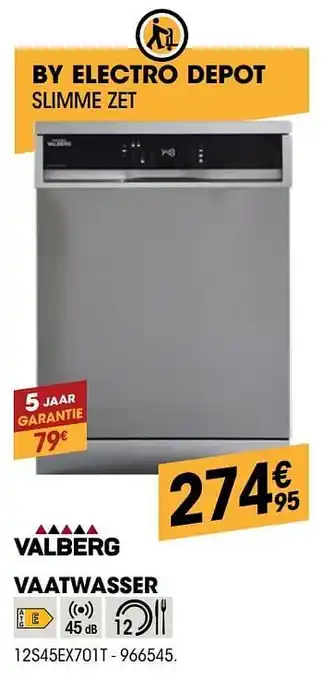 Electro Depot Valberg vaatwasser 12s45ex701t aanbieding