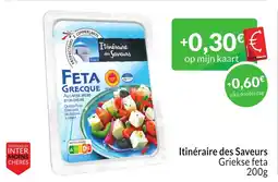 Intermarché Itinéraire des Saveurs Griekse feta aanbieding