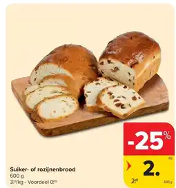Carrefour Suiker- of rozijnenbrood aanbieding