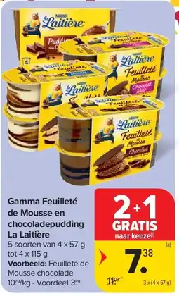 Carrefour Gamma Feuilleté de Mousse en chocoladepudding La Laitière aanbieding
