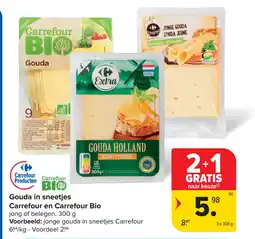 Carrefour Gouda in sneetjes Carrefour en Carrefour Bio aanbieding