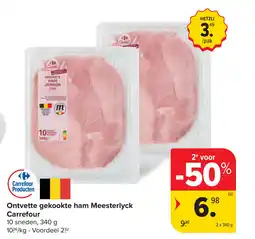 Carrefour Ontvette gekookte ham Meesterlyck Carrefour aanbieding