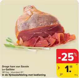Carrefour Droge ham van Savoie Le Galibier aanbieding