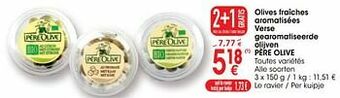 Cora Olives fraîches aromatisées verse gearomatiseerde olijven père olive aanbieding
