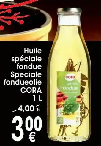 Cora Huile spéciale fondue speciale fondueolie cora aanbieding