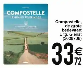 Compostelle de grote bedevaart