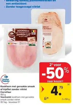 Carrefour Kookham met gerookte smaak of kipfi let zonder nitriet Carrefour aanbieding
