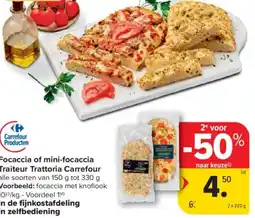 Carrefour Market Focaccia of mini-focaccia Traiteur Trattoria Carrefour aanbieding