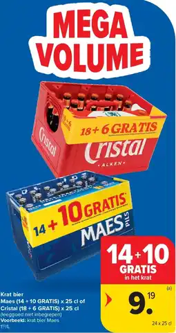 Carrefour Krat bier Maes (14 + 10 GRATIS) x 25 cl of Cristal (18 + 6 GRATIS) x 25 cl aanbieding