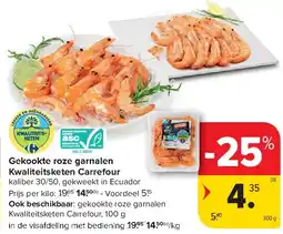 Carrefour Gekookte roze garnalen Kwaliteitsketen Carrefour aanbieding