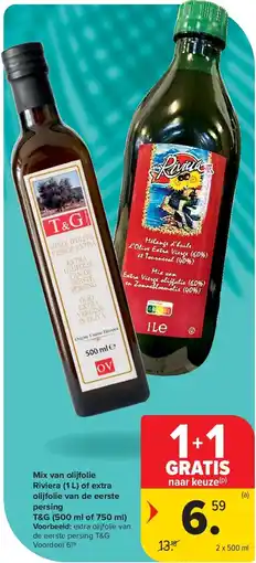 Carrefour Mix van olijfolie Riviera (1 L) of extra olijfolie van de eerste persing T&G (500 ml of 750 ml) aanbieding