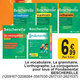Cora Bescherelle Le vocabulaire, La grammaire, L'orthographe, La conjugaison pour tous of Fondamental aanbieding