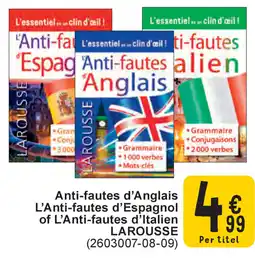 Cora Larousse Anti-fautes d'Anglais L'Anti-fautes d'Espagnol of L'Anti-fautes d'Italien aanbieding