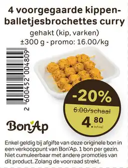 Bon Ap 4 voorgegaarde kippen- i balletjesbrochettes curry aanbieding