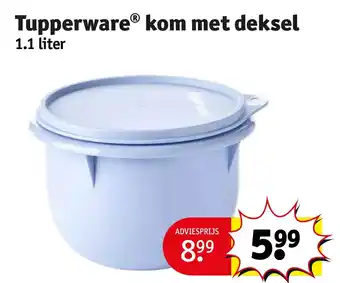 Kruidvat Tupperware kom met deksel aanbieding