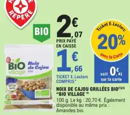 E.Leclerc Bio village noix de cajou grillées bio aanbieding