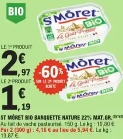 E.Leclerc St môret bio barquette nature 22% mat.gr aanbieding