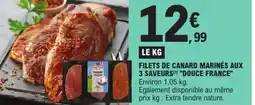 Filets de canard marinés aux 3 saveurs douce france
