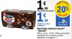 E.Leclerc Délisse mix'n'croc chocolat billes aanbieding