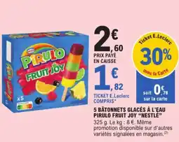 E.Leclerc Nestlé 5 bâtonnets glacés à l'eau pirulo fruit joy aanbieding